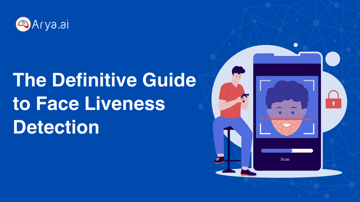 The Definitive Guide to Face Liveness Detection